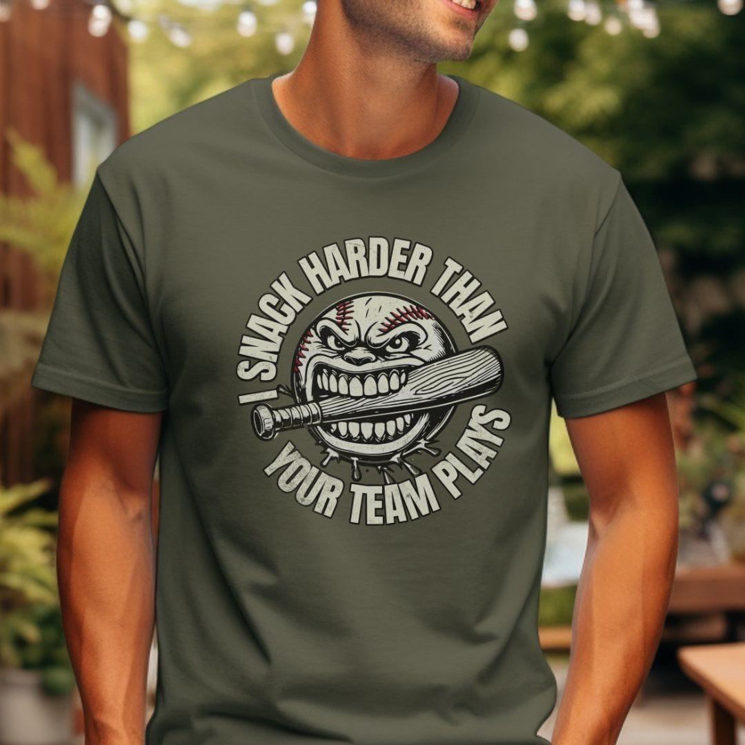 I Snack Harder Than Your Team Plays T-Shirt