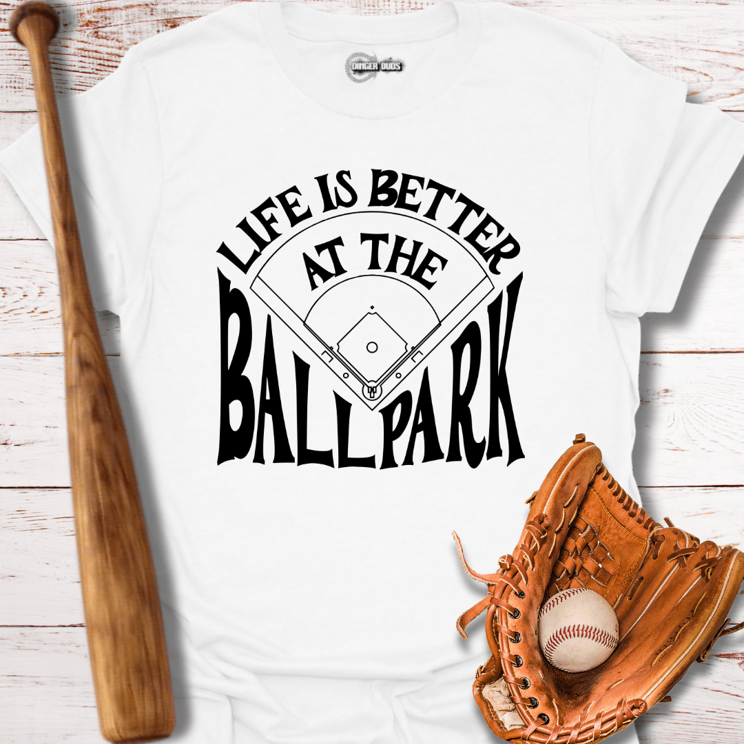 Life is Better at The Ballpark