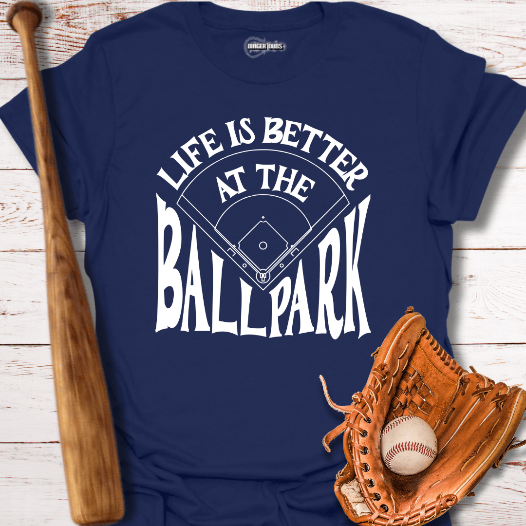 Life is Better at The Ballpark
