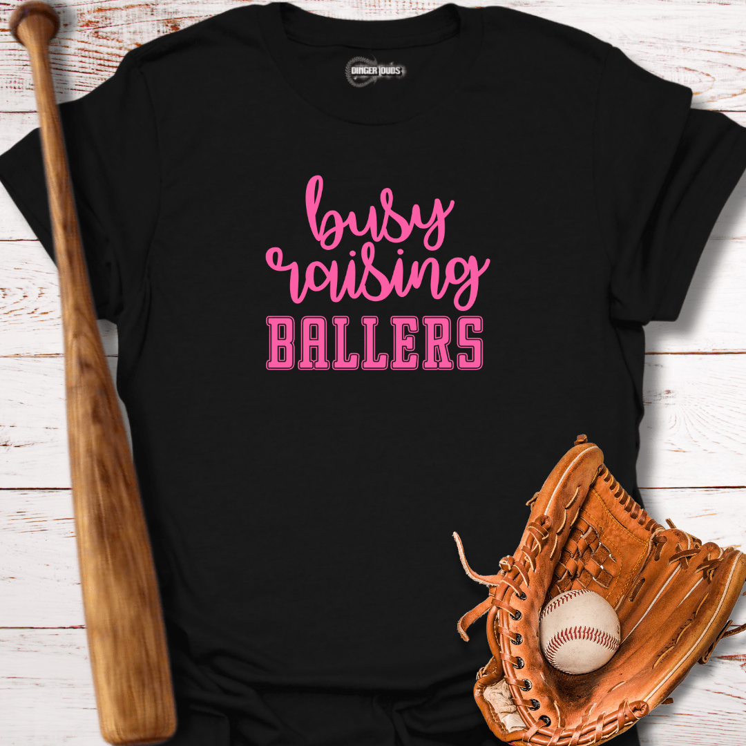 Busy Raising Ballers T-Shirt