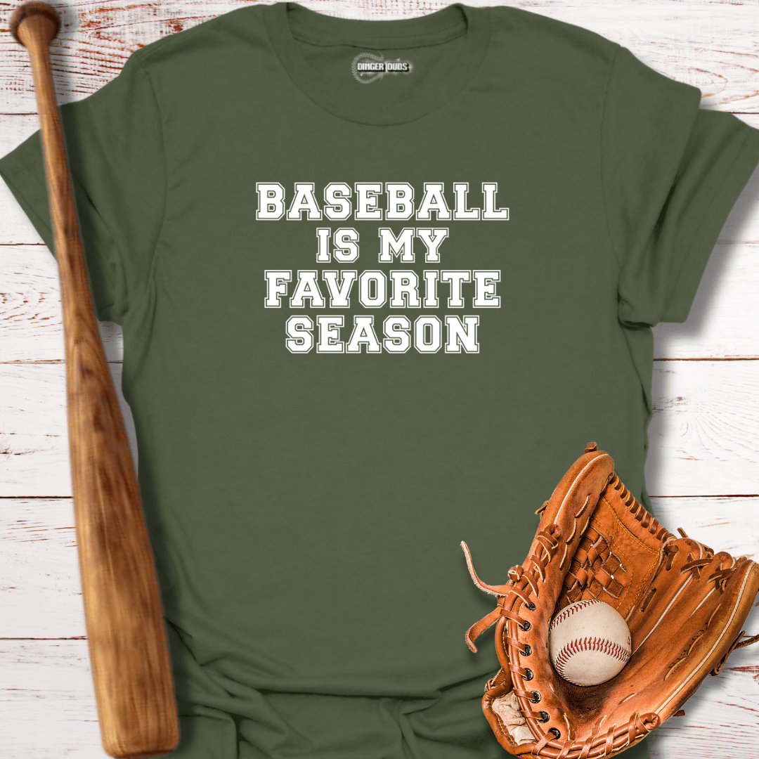 Baseball is My Favorite Season T-Shirt