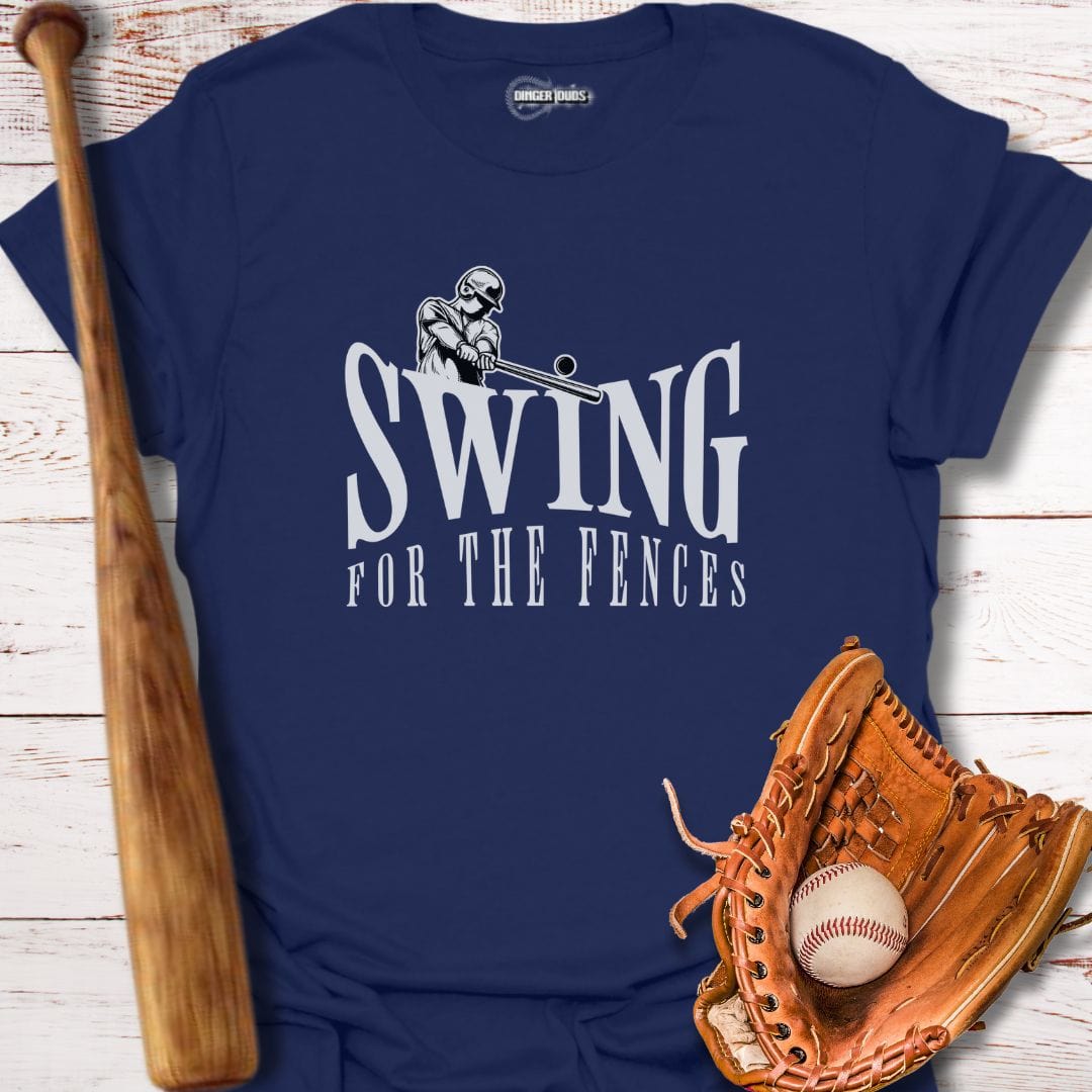 Swing For The Fences T-Shirt
