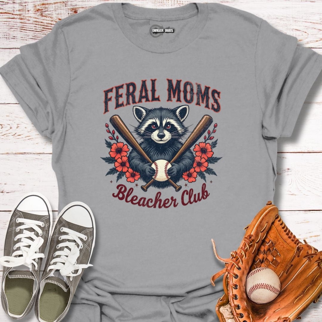 Feral Moms Bleacher Club T-Shirt