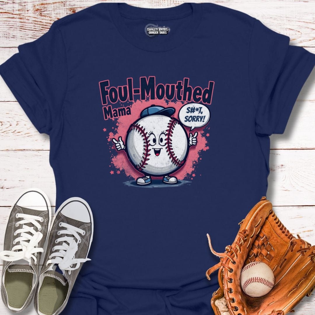 Foul Mouthed Mama T-Shirt