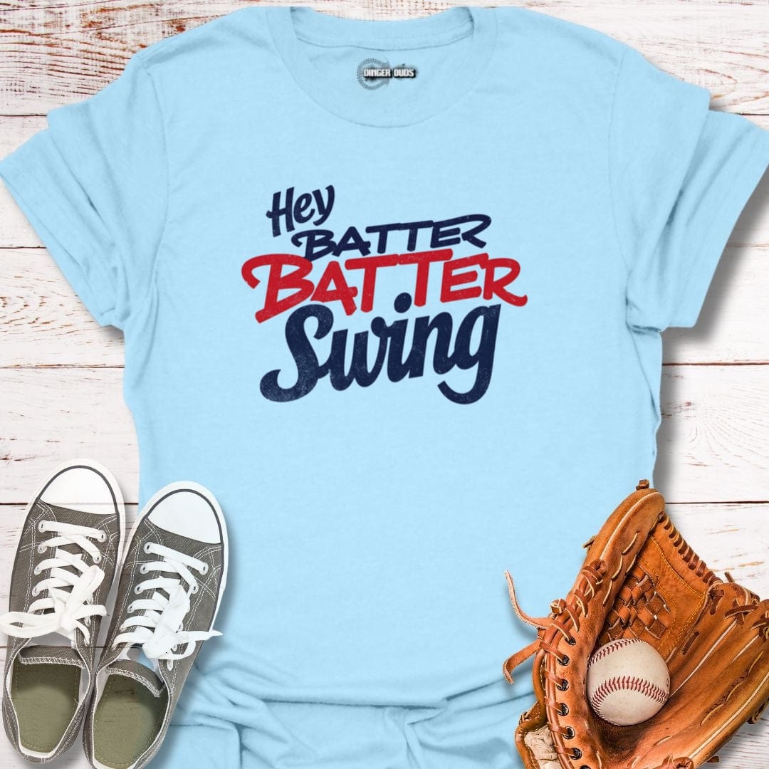 Hey Batter Batter T-Shirt