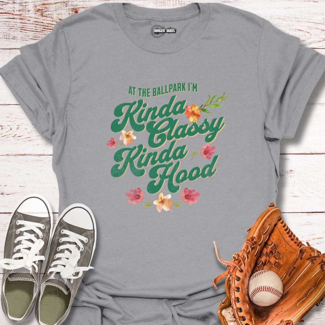 Kinda Classy Kinda Hood T-Shirt