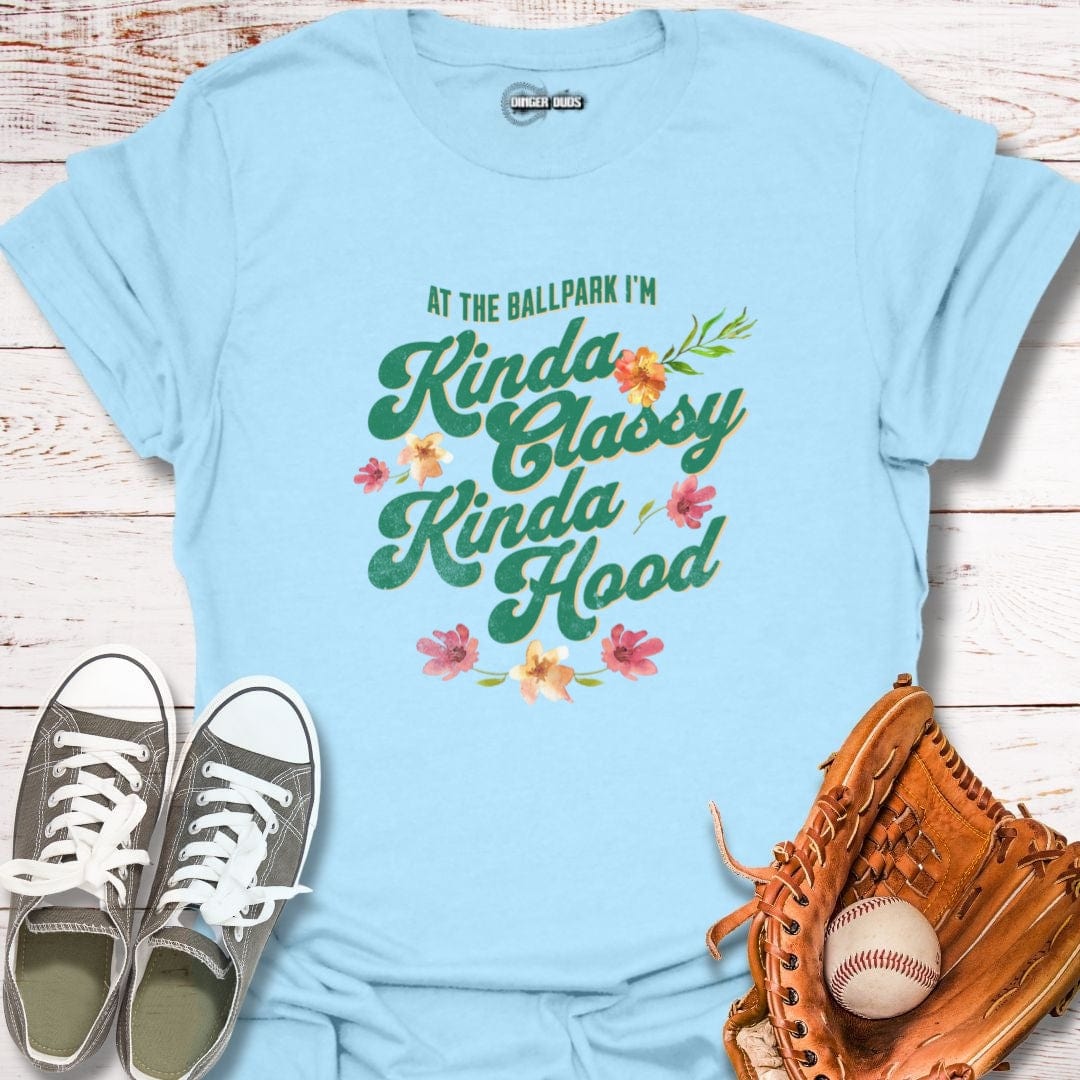 Kinda Classy Kinda Hood T-Shirt