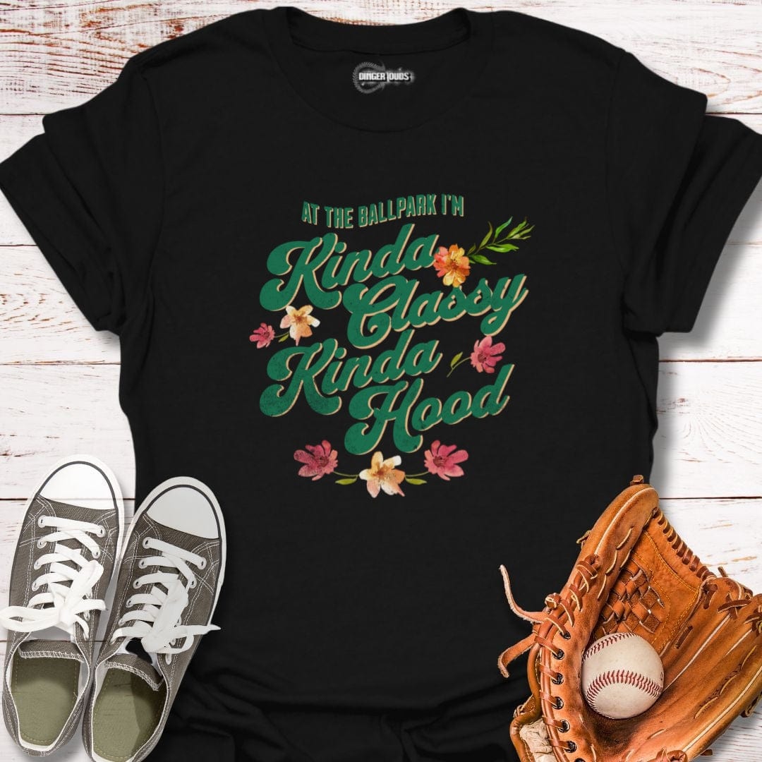 Kinda Classy Kinda Hood T-Shirt