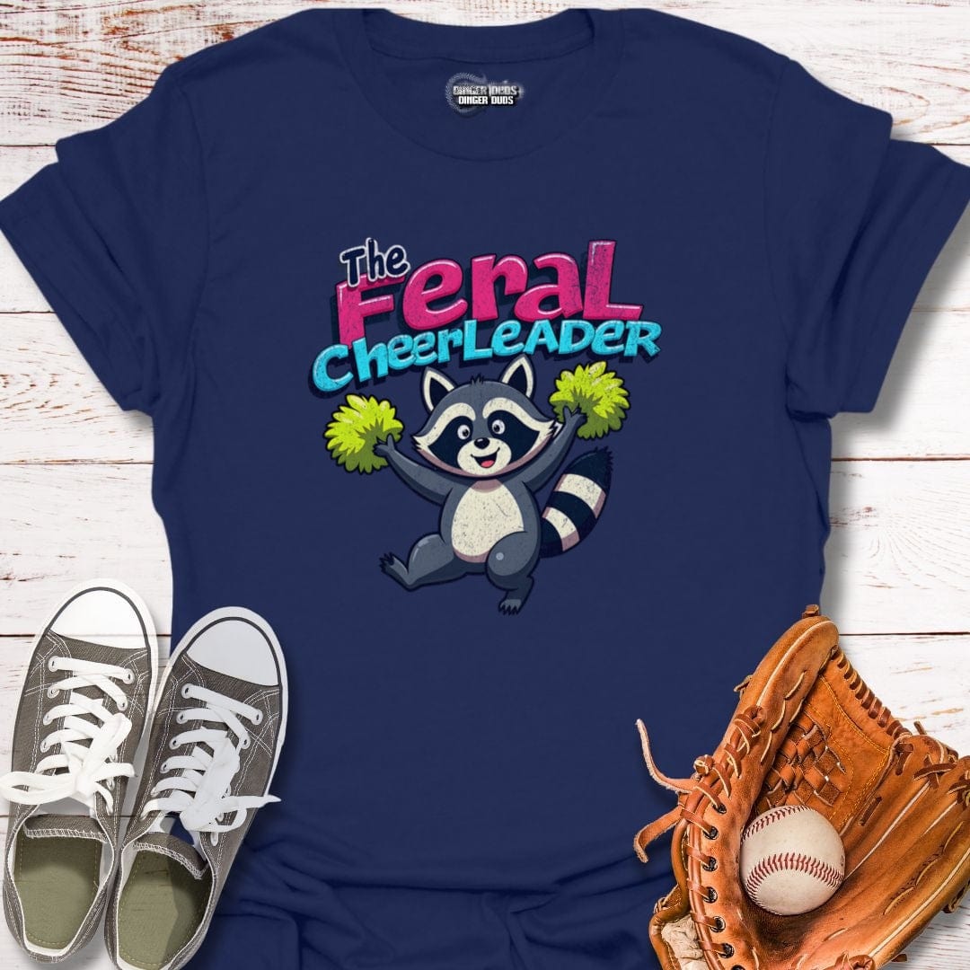 The Feral Cheerleader T-Shirt