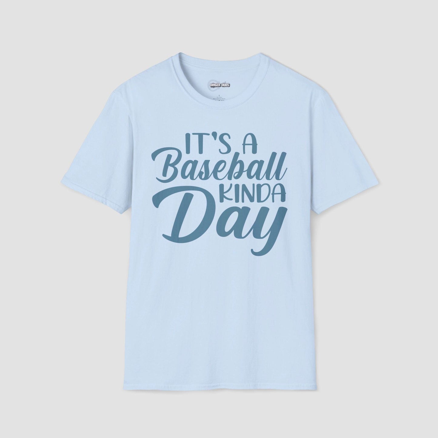 Its A Baseball Kinda Day T-Shirt