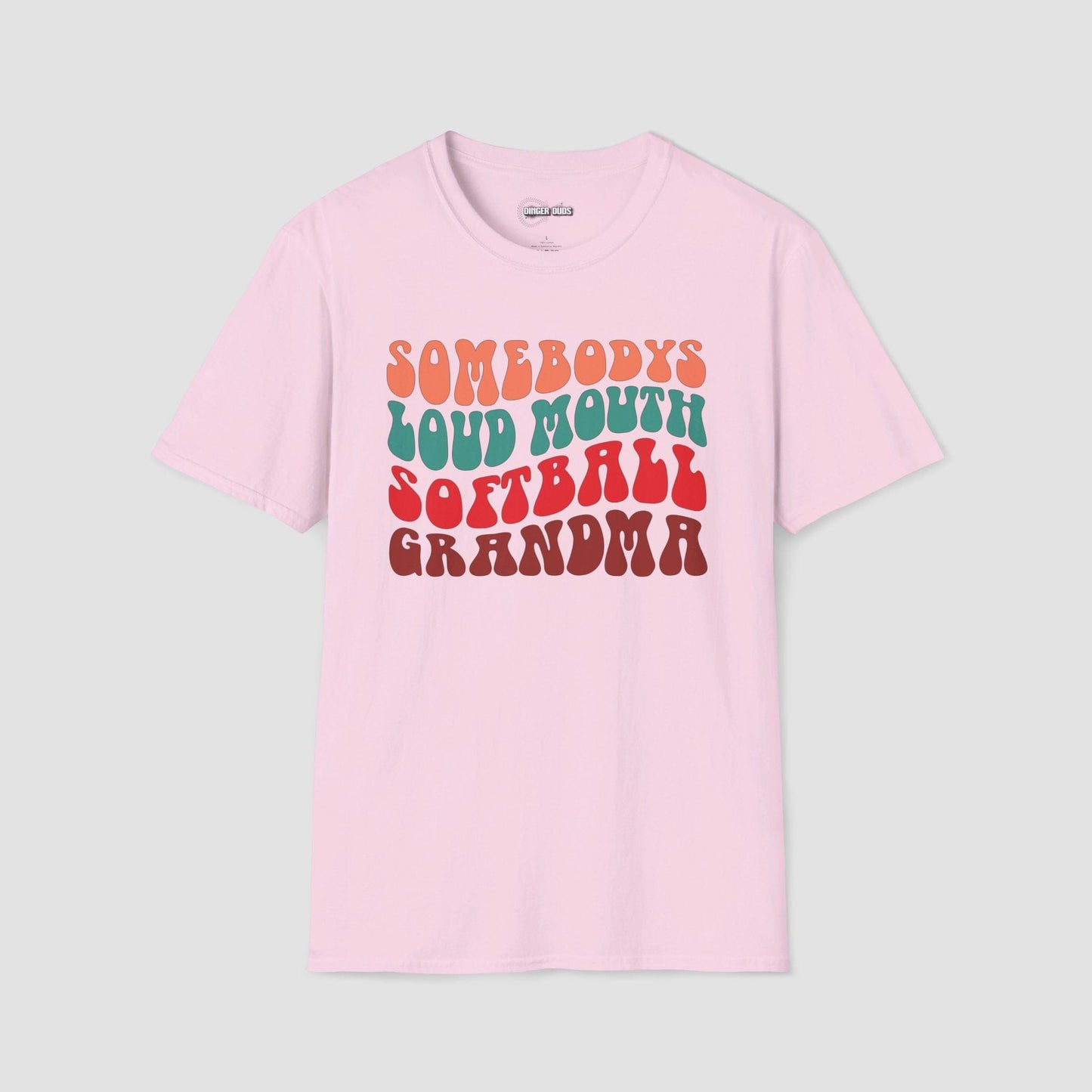 Somebody's Loud Mouth Softball Grandma T-Shirt