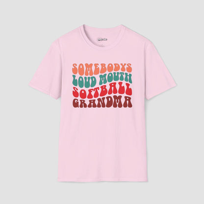 Somebody's Loud Mouth Softball Grandma T-Shirt