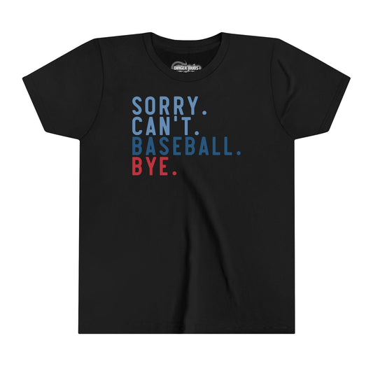 Sorry Can't Baseball Youth T-Shirt