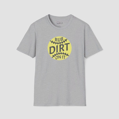 Rub Some Dirt On It Softball T-Shirt