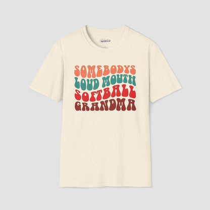 Somebody's Loud Mouth Softball Grandma T-Shirt