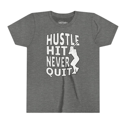 Hustle Hit Never Quit Youth T-Shirt