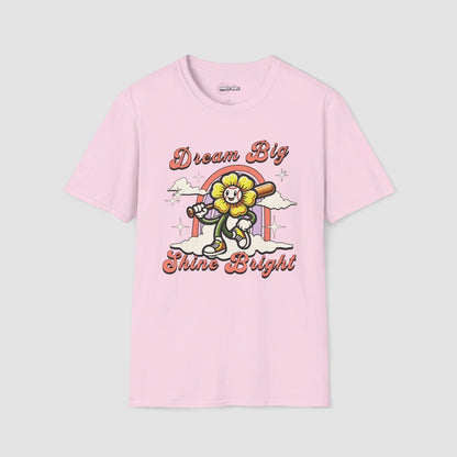 Dream Big Shine Bright Softball T=Shirt