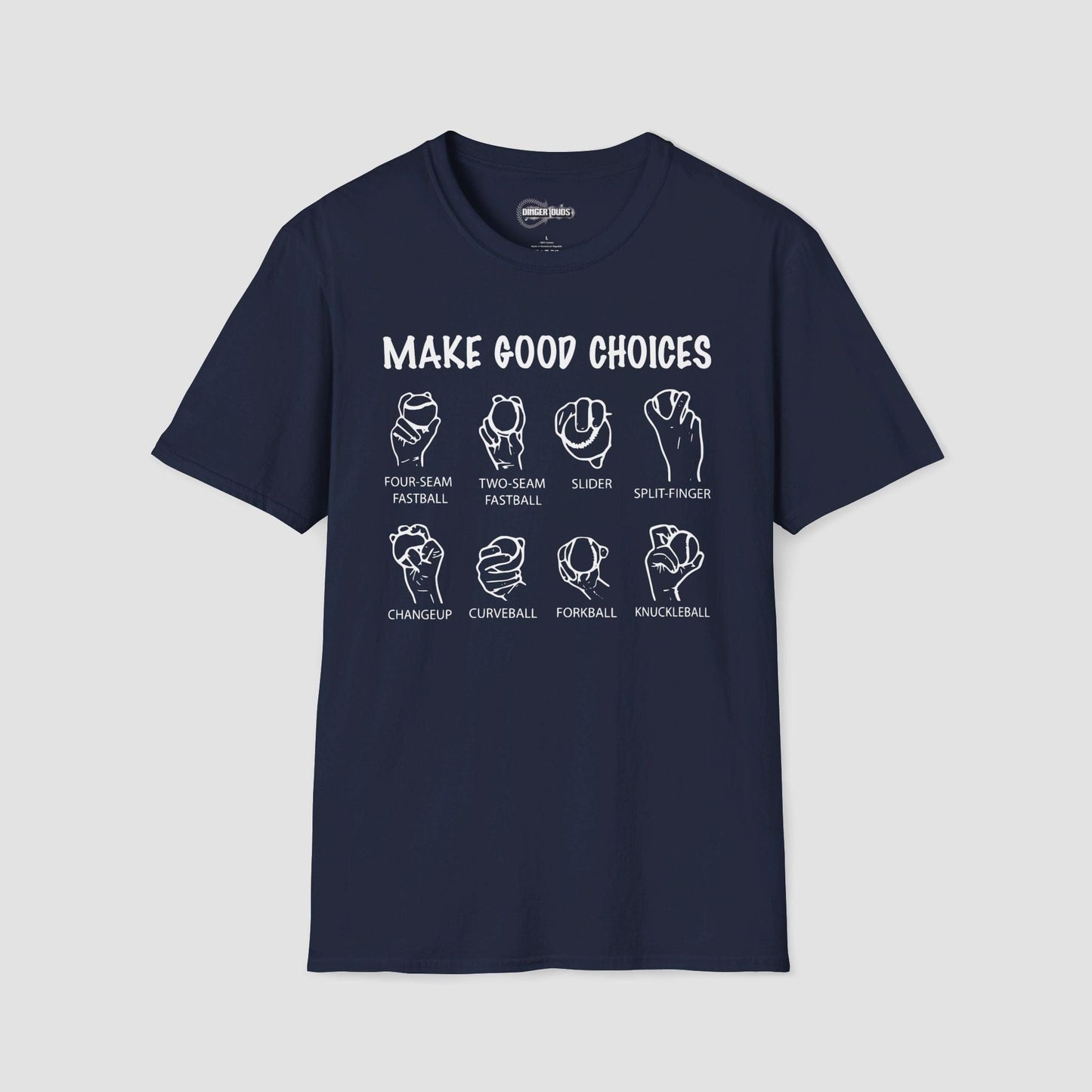 Make Good Choices T-Shirt