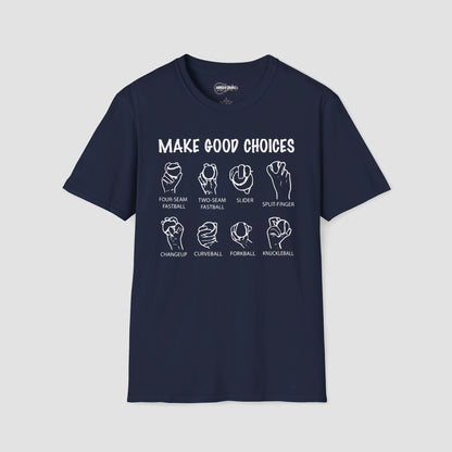 Make Good Choices T-Shirt