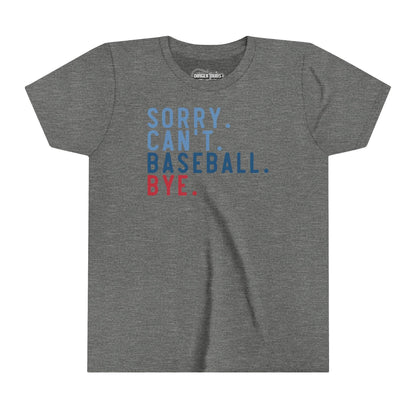 Sorry Can't Baseball Youth T-Shirt