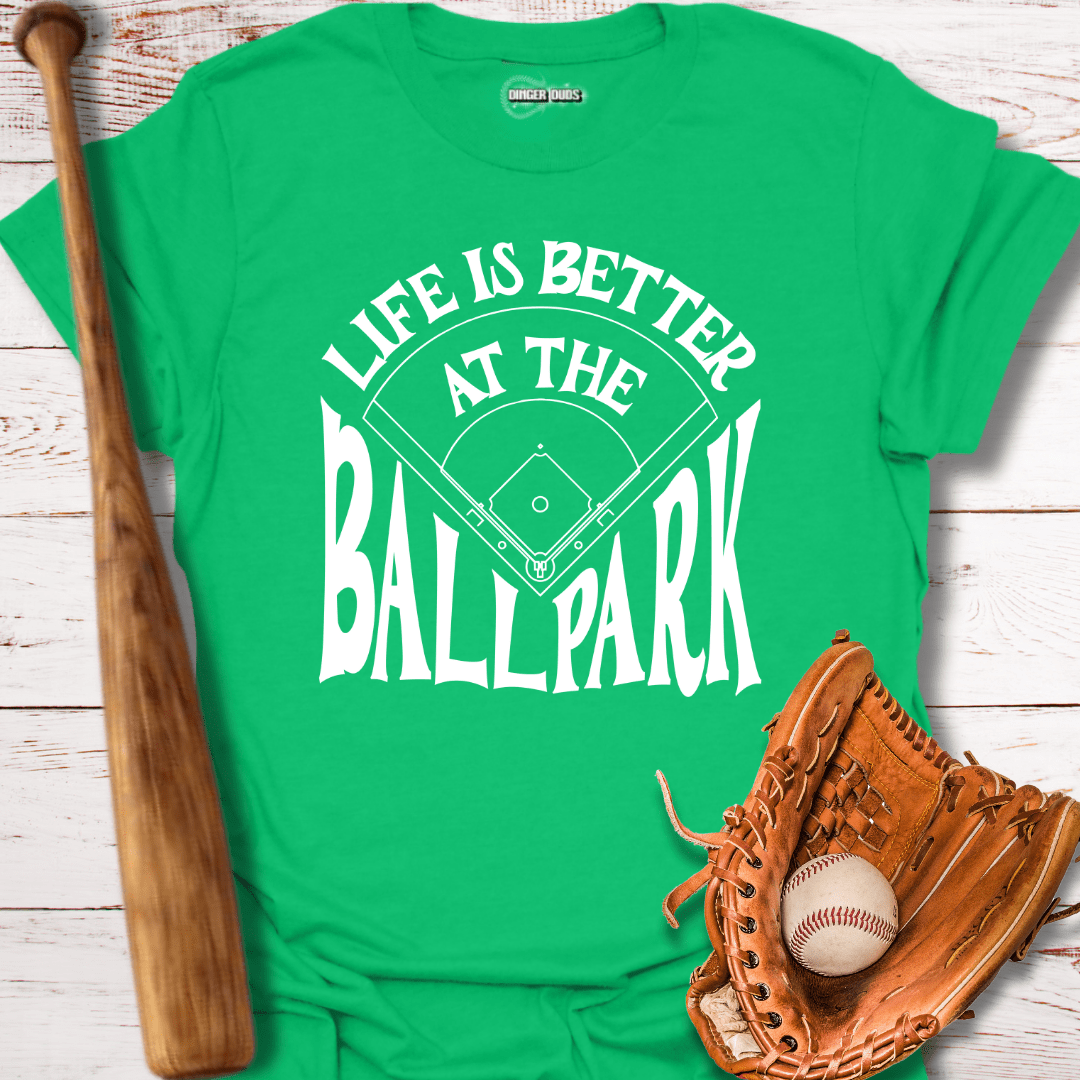 Life is Better at The Ballpark