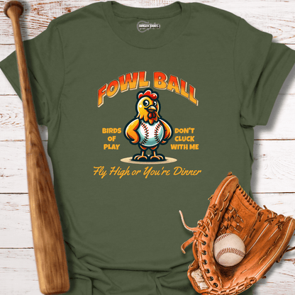 Fowl Ball T-Shirt