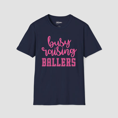 Busy Raising Ballers T-Shirt