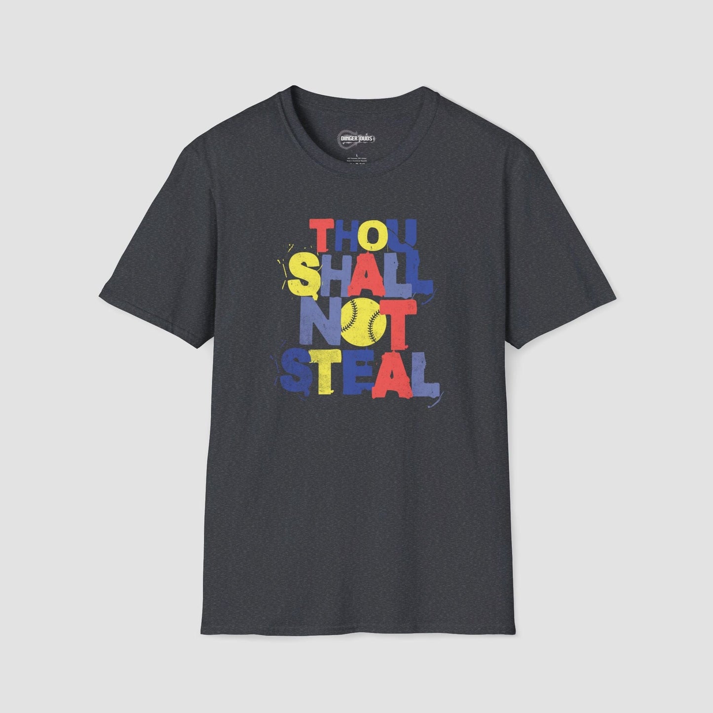 Thou Shall Not Steal Softball T-Shirt