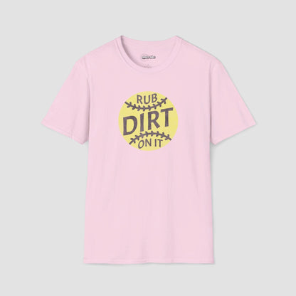 Rub Some Dirt On It Softball T-Shirt