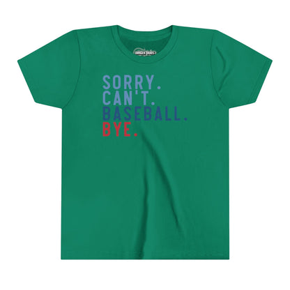 Sorry Can't Baseball Youth T-Shirt