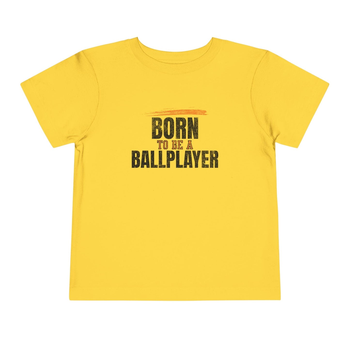 Born To Be A Ballplayer Toddler T-Shirt