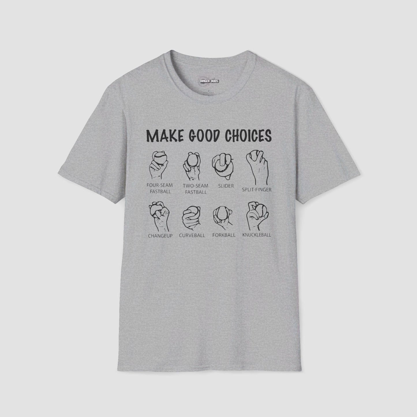 Make Good Choices T-Shirt