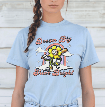 Dream Big Shine Bright Softball T=Shirt