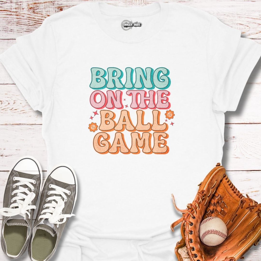 Bring On The Ball Game T-Shirt