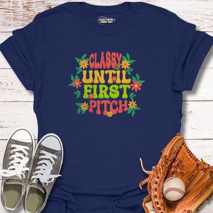 Classy Until First Pitch Floral T-Shirt