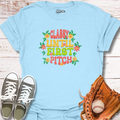 Classy Until First Pitch Floral T-Shirt
