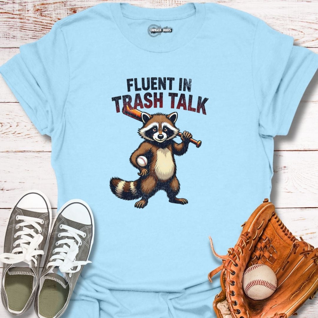 Fluent in Trash Talk Raccoon T-Shirt
