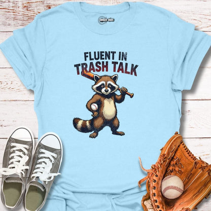 Fluent in Trash Talk Raccoon T-Shirt