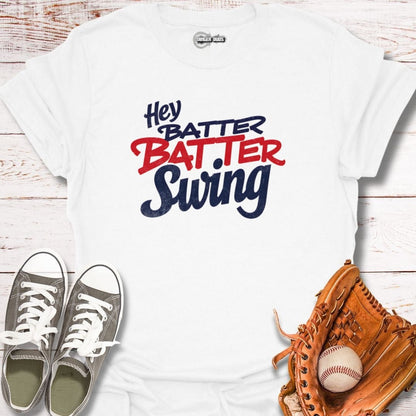 Hey Batter Batter T-Shirt