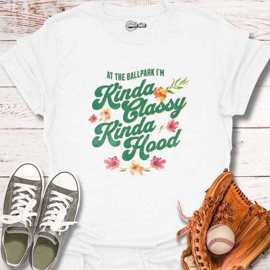 Kinda Classy Kinda Hood T-Shirt
