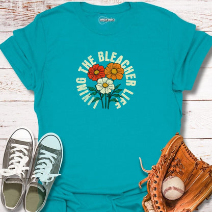 Living The Bleacher Life T-Shirt
