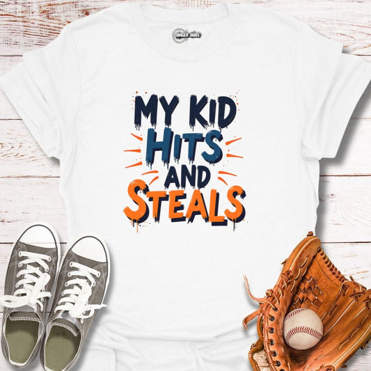My Kid Hits and Steals T-Shirt